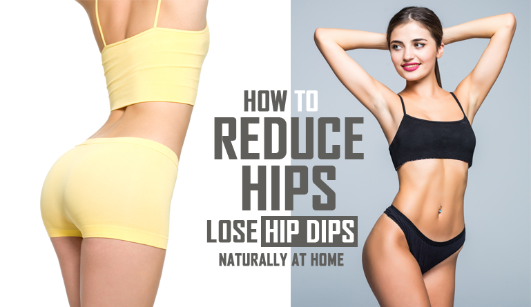 Reduce Hips
