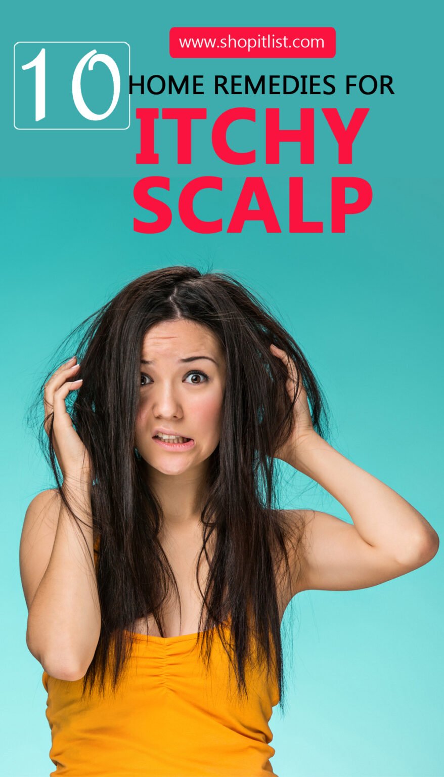 Itchy Scalp: 10 Home Remedies for Itchy Scalp - Shopitlist